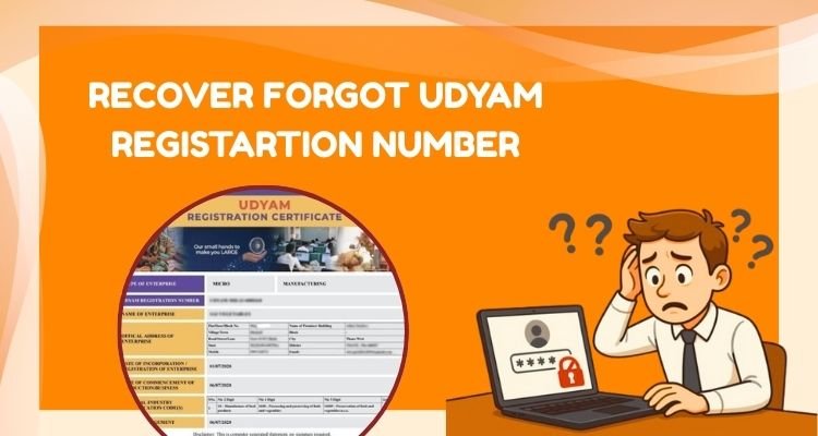 How to Recover Forgot Udyam Registration Number?